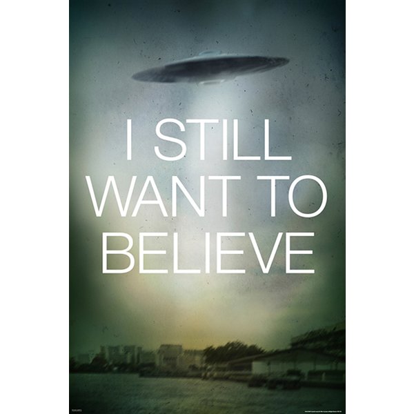Poster I Still Want To Believe -